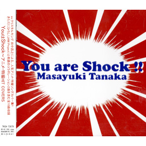 You are Shock !!